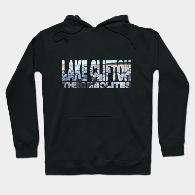 LAKE CLIFTON Thrombolites - Western Australia Sunset Hoodie by TouristMerch